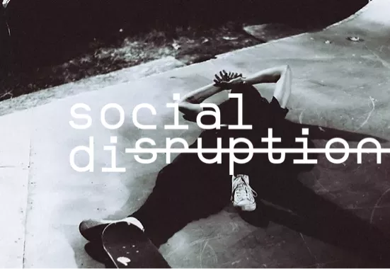 social disruption